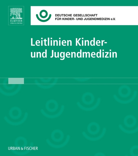 Leitlinien Kinder- und Jugendmedizin Lfg. 52