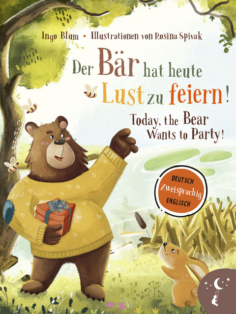 Der B&auml;r hat heute Lust zu feiern &ndash; Today, The Bear Wants to Party - Ingo Blum