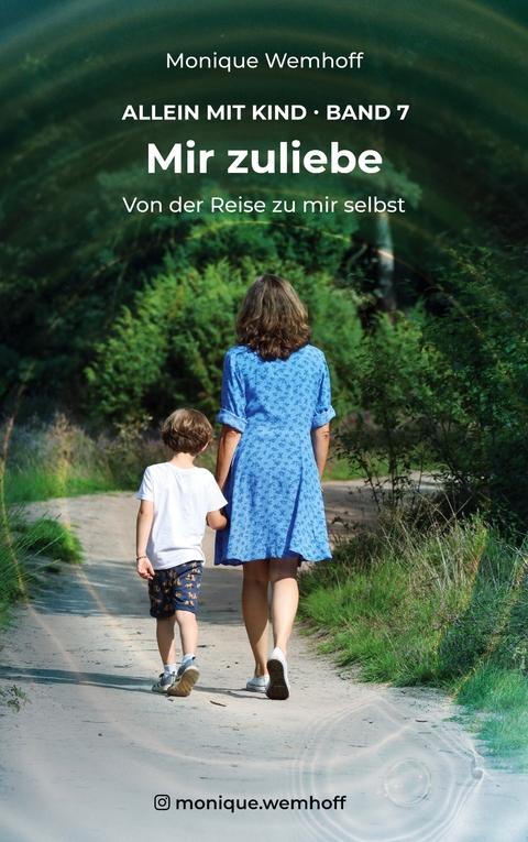 Mir zuliebe - Monique Wemhoff