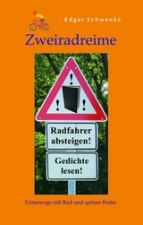 Zweiradreime - Gedichte rund um das Thema Fahrrad und Radtouren - Edgar Schwenke