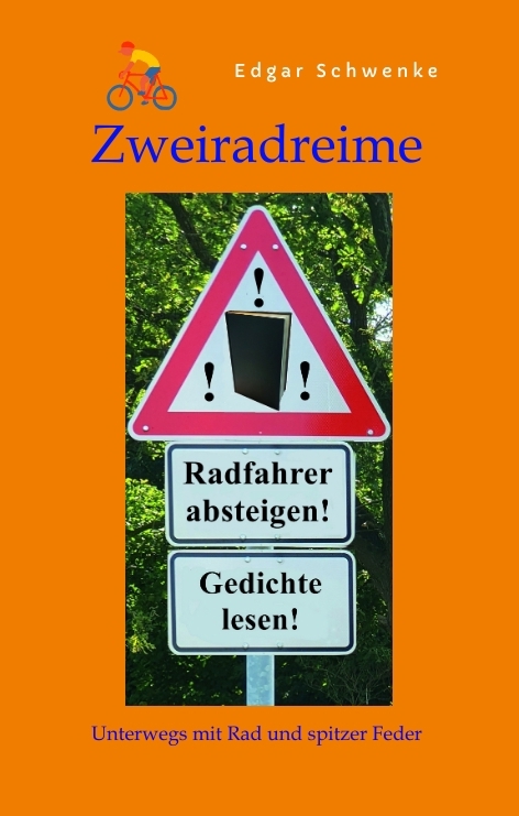 Zweiradreime - Gedichte rund um das Thema Fahrrad und Radtouren - Edgar Schwenke