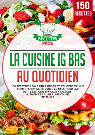 La cuisine IG bas au quotidien