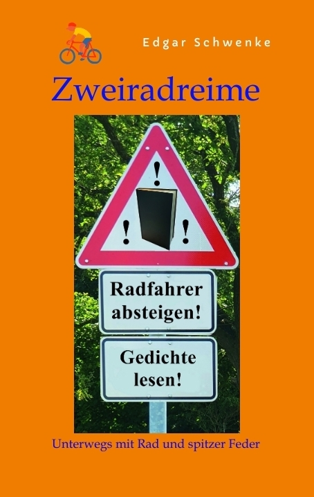 Zweiradreime - Gedichte rund um das Thema Fahrrad und Radtouren - Edgar Schwenke