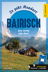 Langenscheidt So geht Mundart Bairisch