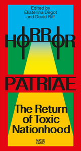 Horror Patriae: The Return of Toxic Nationhood - 