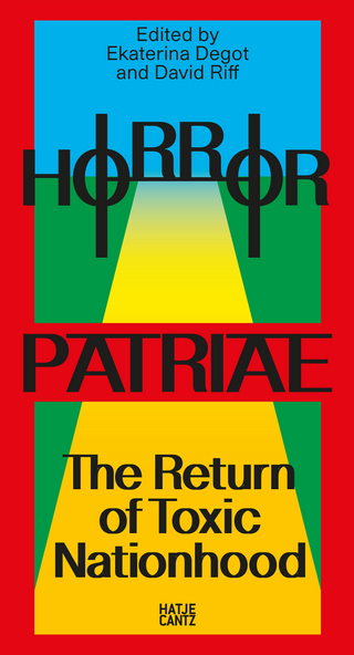 Horror Patriae: The Return of Toxic Nationhood