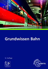Grundwissen Bahn - Hegger, Andreas; Marks-Fährmann, Ulrich; Biehounek, Alexander