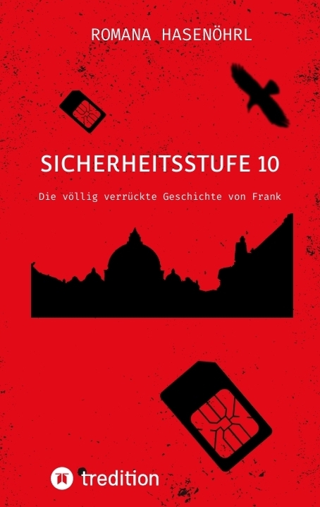 Sicherheitsstufe 10 - Romana Hasen&ouml;hrl