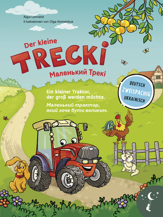 Der kleine Trecki – Ein kleiner Traktor, der groß werden möchte – Маленький Трекі – Маленький трактор, який хоче бути великим