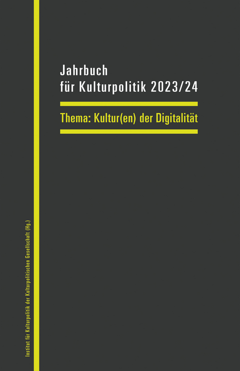 Jahrbuch f&uuml;r Kulturpolitik 2023/24 - 