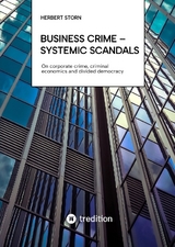 Business Crime – Systemic scandals - Herbert Storn