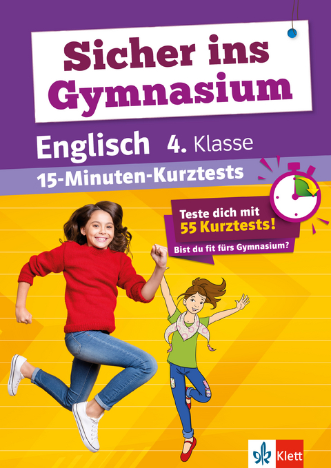 Klett Sicher ins Gymnasium: 15-Minuten-Kurztests Englisch 4. Klasse