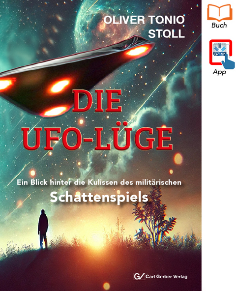 DIE UFO-L&Uuml;GE - Oliver Tonio Stoll