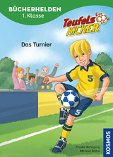 Teufelskicker, Bücherhelden 1. Klasse, Das Turnier - Frauke Nahrgang
