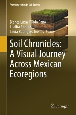 Soil Chronicles: A Visual Journey Across Mexican Ecoregions - 