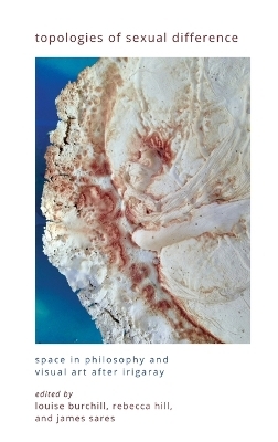 Topologies of Sexual Difference - 