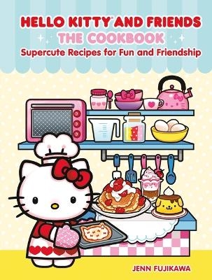 Hello Kitty and Friends: The Cookbook - Jenn Fujikawa