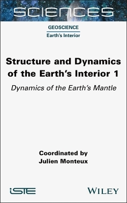 Structure and Dynamics of the Earth's Interior 1 - Julien Monteux