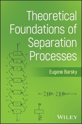 Theoretical Foundations of Separation Processes