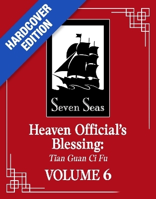 Heaven Official's Blessing: Tian Guan Ci Fu (Deluxe Hardcover Novel) Vol. 6