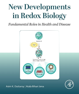 New Developments in Redox Biology - Asim K. Duttaroy, Atala Bihari Jena