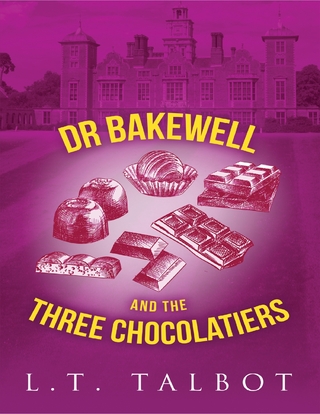 Dr Bakewell and the Three Chocolatiers