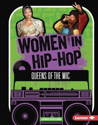 Women in Hip-Hop - Crown Shepherd