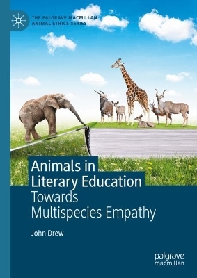 Animals in Literary Education - John Drew