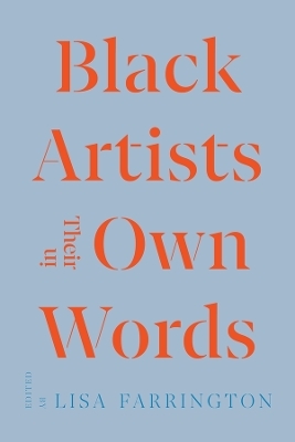 Black Artists in Their Own Words - 