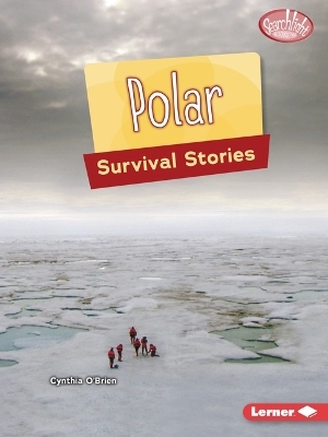 Polar Survival Stories - Cynthia O'Brien