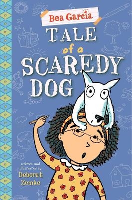 Tale Of A Scaredy-Dog - Deborah Zemke