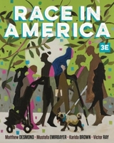 Race in America - Desmond, Matthew; Emirbayer, Mustafa; Brown, Karida; Ray, Victor