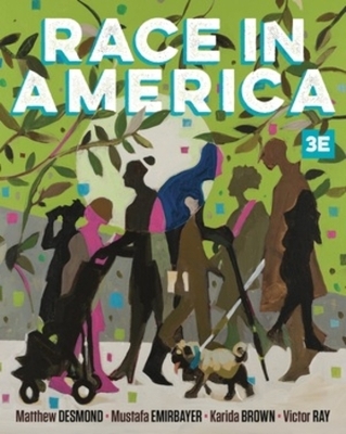 Race in America - Matthew Desmond; Mustafa Emirbayer; Karida Brown; Victor Ray