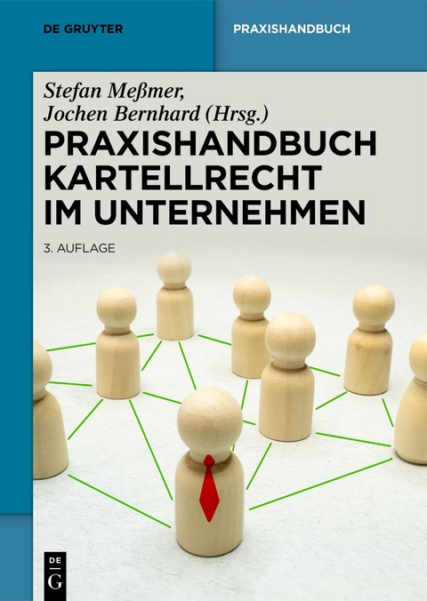Praxishandbuch Kartellrecht im Unternehmen - 