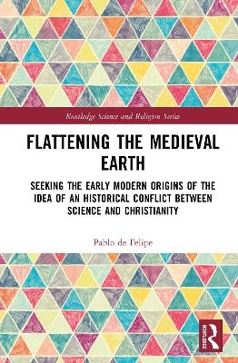 Flattening the Medieval Earth - Pablo de Felipe