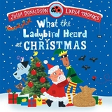 What the Ladybird Heard at Christmas - Donaldson, Julia