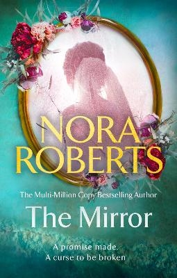 The Mirror - Nora Roberts