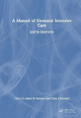 A Manual of Neonatal Intensive Care