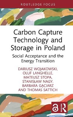 Carbon Capture Technology and Storage in Poland - Dariusz Wojakowski, Oluf Langhelle, Mateusz Stopa, Stanisław Nagy, Barbara Gąciarz