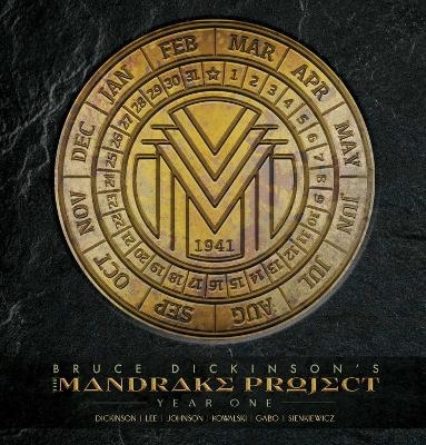 The Mandrake Project: Year One - Bruce Dickinson, Tony Lee