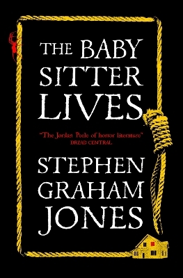 The Babysitter Lives - Stephen Graham Jones