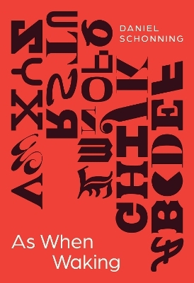 As When Waking - Daniel Schonning