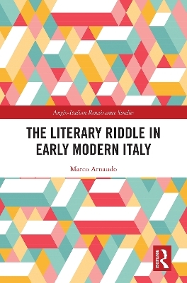 The Literary Riddle in Early Modern Italy - Marco Arnaudo