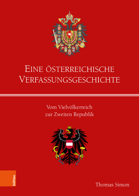 Eine &ouml;sterreichische Verfassungsgeschichte - Thomas Simon