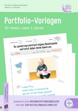 Portfolio-Vorlagen für Kinder unter 3 Jahren - Schlaaf-Kirschner, Kornelia; Gerhardt, Diana A.
