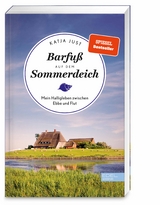 Barfuß auf dem Sommerdeich - Just, Katja