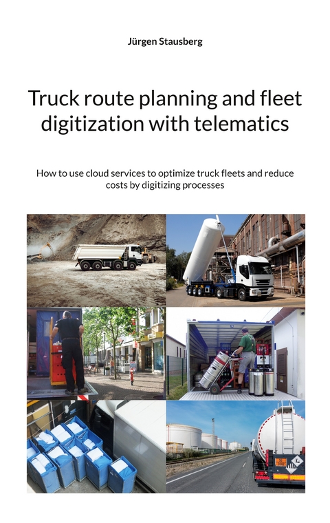 Truck route planning and fleet digitization with telematics - Jürgen Stausberg