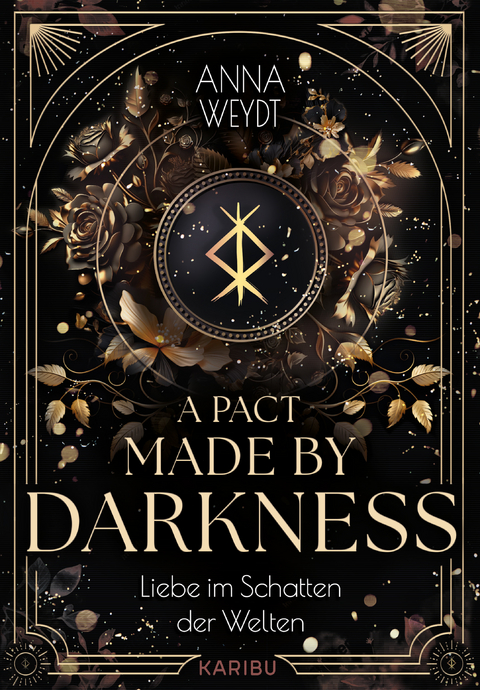 A Pact Made by Darkness &ndash; Liebe im Schatten der Welten - Anna Weydt