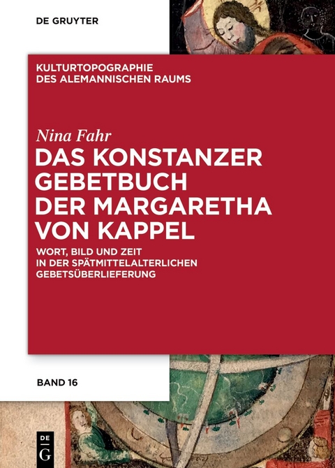 Das Konstanzer Gebetbuch der Margaretha von Kappel - Nina Fahr