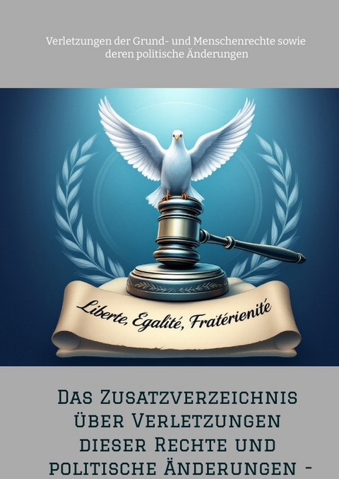 Das Zusatzverzeichnis &uuml;ber Verletzungen dieser Rechte und politische &Auml;nderungen - - Dave Red